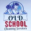 OLD SCHOOL CLEANING LLC